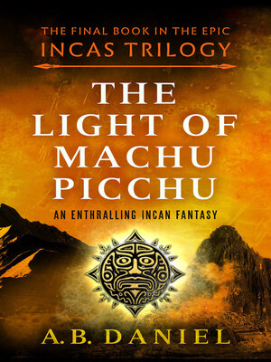 cover image of The Light of Machu Picchu